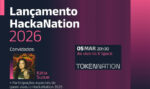 TokenNation lança HackaNation 2026 e projeta reunir mais de 100 builders