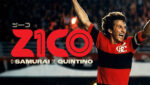 “Zico, o Samurai de Quintino”, documentário sobre um dos maiores ídolos do esporte